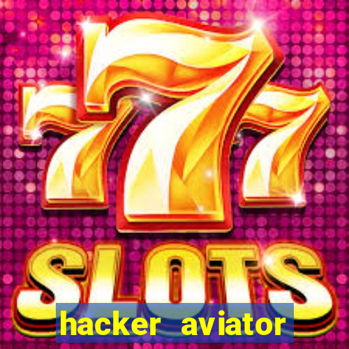 hacker aviator aposta ganha